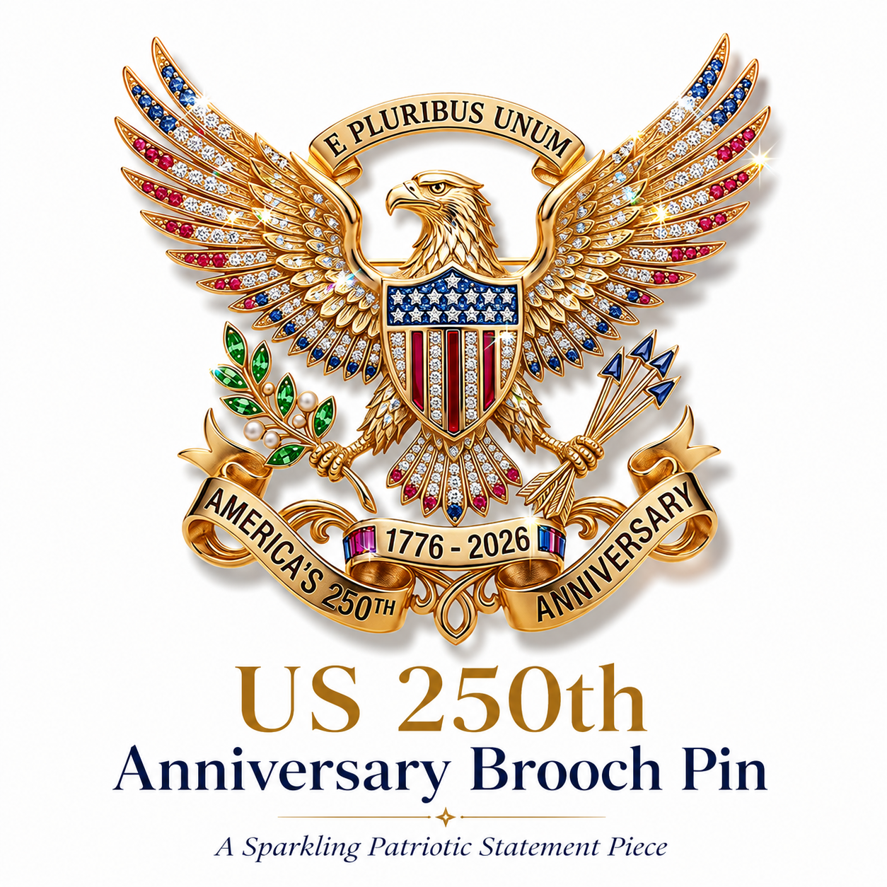 Father's Day Special:US 250th Anniversary Brooch Pin